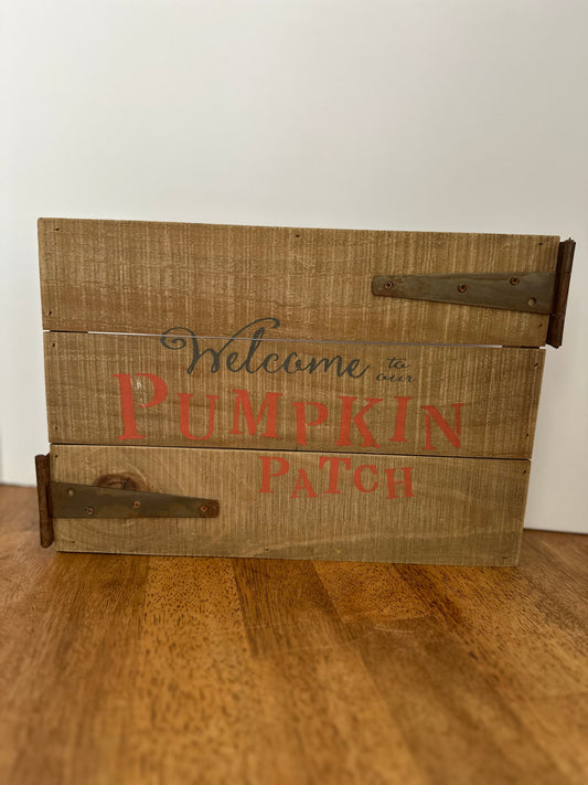 Welcome To The Pumpkin Patch Sign
